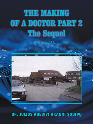 cover image of The Making of a Doctor Part 2